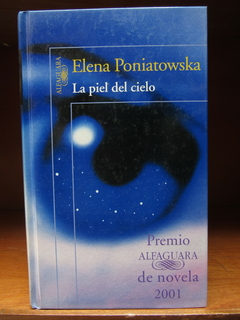 La piel del cielo - Elena Poniatowska - Precio libro editorial Alfaguara - ISBN: 84-204-4241-0