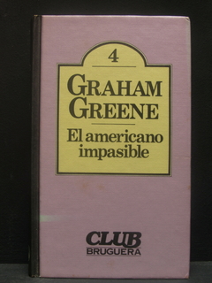 El americano impasible - Graham Greene - Precio libro editorial Bruguera - ISBN: 84-02-06708-5