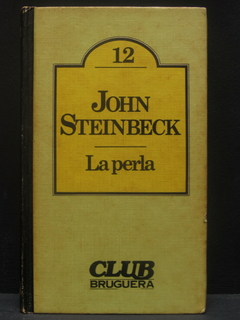 La perla - John Steinbeck - Precio libro editorial Bruguera - ISBN: 84-02-06990-8