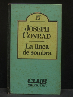 La línea de sombra - Joseph Conrad - Precio libro editorial Bruguera - ISBN: 84-02-07134-1
