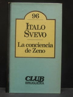 La conciencia de Zeno - Italo Stevo - Precio libro editorial Bruguera - ISBN: 84-02-08253-X