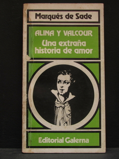 Alina y Valcour: una extraña historia de amor - Marqués de Sade - Precio libro editorial Galerna - ISBN: 950-556-113-X