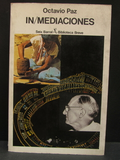In/mediaciones - Octavio Paz - Precio libro editorial Seix Barral - ISBN: 84-322-0354-8