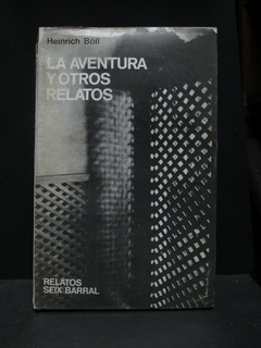 La aventura y otros relatos - Heinrich Böll - Precio libro editorial Seix Barral - ISBN: 84-322-0247-9