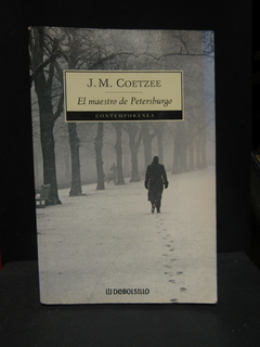 El maestro de Petersburgo - J.M. Coetzee - Precio libro editorial Debolsillo - ISBN: 84-9793-037-1