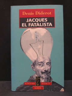 Jacques el fatalista - Denis Diderot - Precio libro editorial Alfaguara - ISBN: 84-204-4189-9