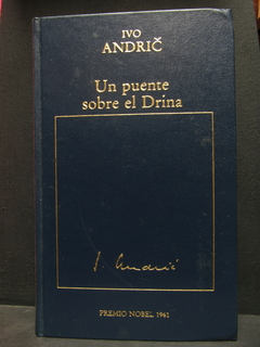 Un puente sobre el Drina - Ivo Andric - precio editorial Orbis - ISBN: 84-7530-148-7