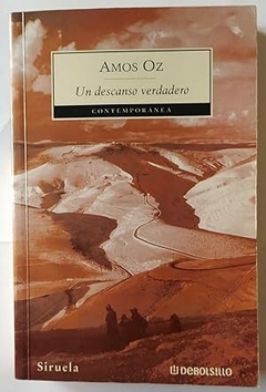 Un descanso verdadero - Amos Oz - precio libro editorial debolsillo - ISBN : 9789708103541 - comprar online