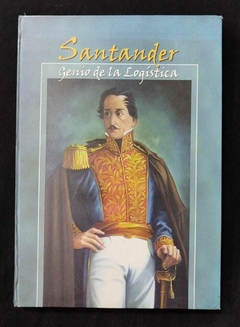 Santander Genio De La Logística - Ciro Enrique Diaz - Precio Libro - Editorial Ejercito Nacional