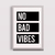 No Bad Vibes - comprar online