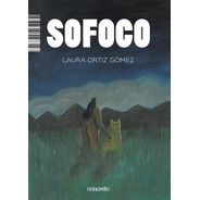 ORTIZ GOMEZ, LAURA - Sofoco