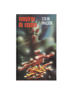 LIVRO COLIN WILSON VAMPIROS DO ESPAÇO ED CIRCULO DO LIVRO 235 PAG - comprar online