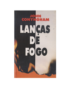 LIVRO JOHN CONYNGHAN LANÇAS DE FOGO ED CIRCULO DO LIVRO 188 PAG