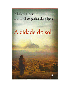 LIVRO KHALED HOSSEINI A CIDADE DO SOL ED NOVA FRONTEIRA 365 PAG - comprar online