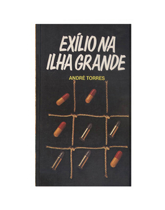 LIVRO ANDRÉ TORRES EXÍLIO NA ILHA GRANDE ED CIRCULO DO LIVRO 221 PAG - comprar online