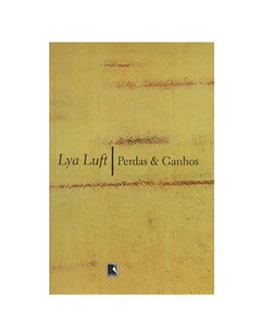 LIVRO LYA LUFT PERDAS & GANHOS EDITORA RECORD 156 PAG - comprar online