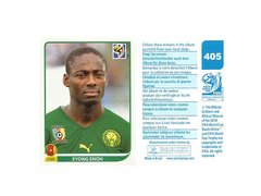 FIGURINHA COPA FIFA 2010 CAMEROUN EYONG ENOH Nº 405