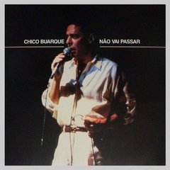 LONG PLAY CHICO BUARQUE NÃO VAI PASSAR 1992 GRAV FONOGRÁFICA RGE