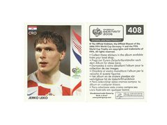 FIGURINHA COPA FIFA 2006 CROATIA JERKO LEKO Nº 408