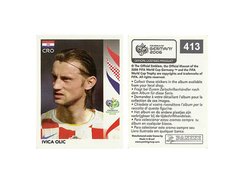 FIGURINHA COPA FIFA 2006 CROATIA IVICA OLIC Nº 413