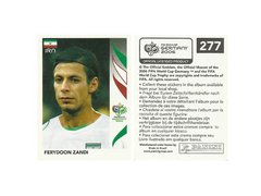 FIGURINHA COPA FIFA 2006 IRAN FERYDOON ZANDI Nº 277
