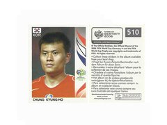 FIGURINHA COPA FIFA 2006 KOREA REPUBLIK CHUNG KYUNG-HO Nº 510