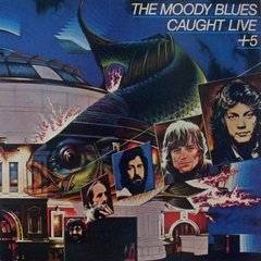 LONG PLAY THE MOODY BLUES CAUGHT LIVE + 5 1977 DUPLO GRAV LONDON / ODEON DISCOS