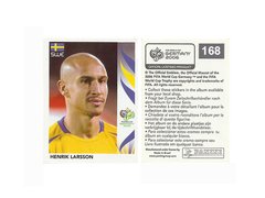 FIGURINHA COPA FIFA 2006 SWEDEN HENRIK LARSSON Nº 168