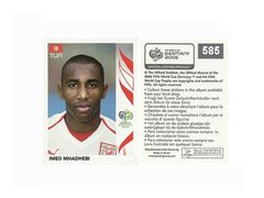 FIGURINHA COPA FIFA 2006 TUNISIA IMED MHADHEBI Nº 585
