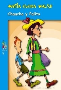 Chaucha y Palito (Nueva edición)