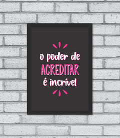 Quadro Acredite - Pendurama Quadros e Artigos de Decoração