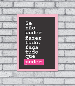 Quadro Tudo que Puder - loja online