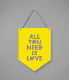 Plaquinha All You Need Is Love em Acrílico - comprar online