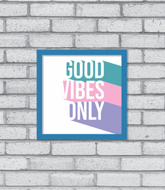 Quadro Good Vibes - comprar online