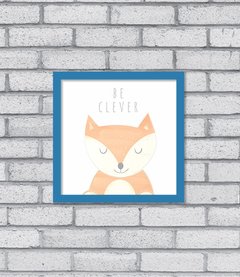 Quadro Be Clever - Pendurama Quadros e Artigos de Decoração