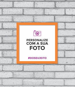 Quadro Sua Foto - comprar online