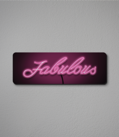 Placa Fabulous Efeito Neon