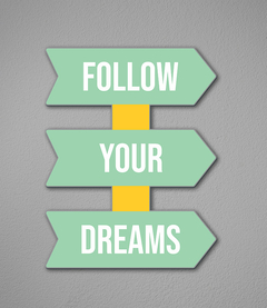 Placa Follow Your Dreams