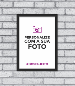 Quadro Sua Foto - loja online