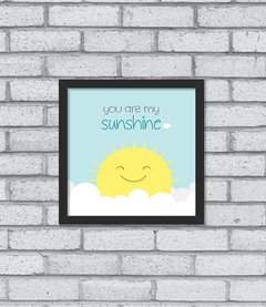 Quadro My Sunshine - Pendurama Quadros e Artigos de Decoração