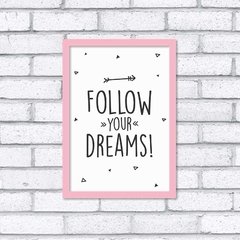 Imagem do Quadro Follow Your Dreams