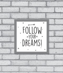 Quadro Follow Your Dreams na internet