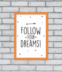 Imagem do Quadro Follow Your Dreams