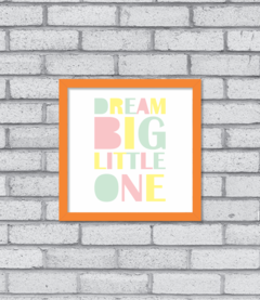 Quadro Dream Big Little One na internet