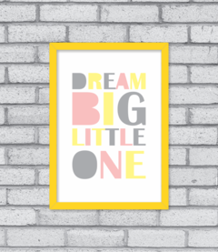 Quadro Dream Big Little One na internet