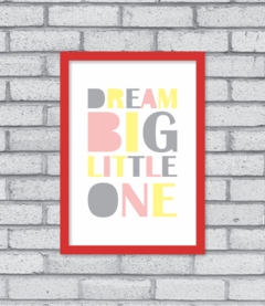 Quadro Dream Big Little One - comprar online