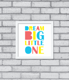 Imagem do Quadro Dream Big Little One