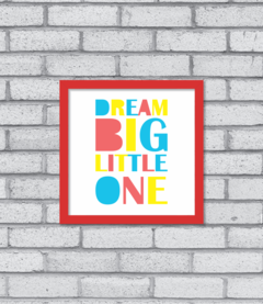 Quadro Dream Big Little One na internet