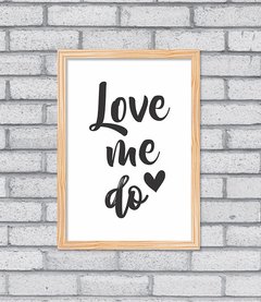 Quadro Love Me Do - loja online