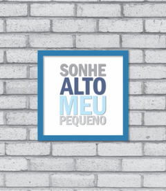 Quadro Sonhe Alto (menino) - comprar online